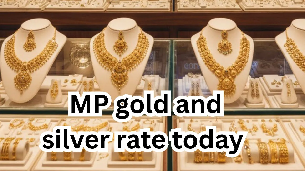  MP gold and silver rate today